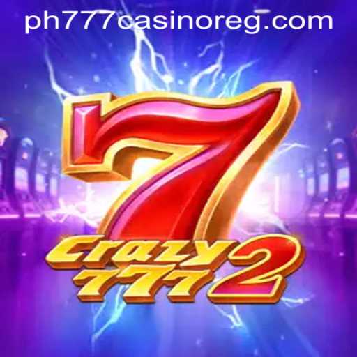 Unveiling Crazy7772: A Thrilling Gaming Experience with PH777 Casino