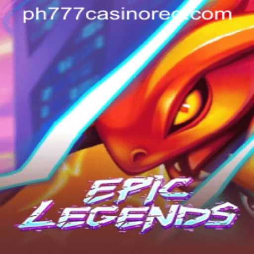 Exploring the World of EpicLegends and PH777 Casino Register