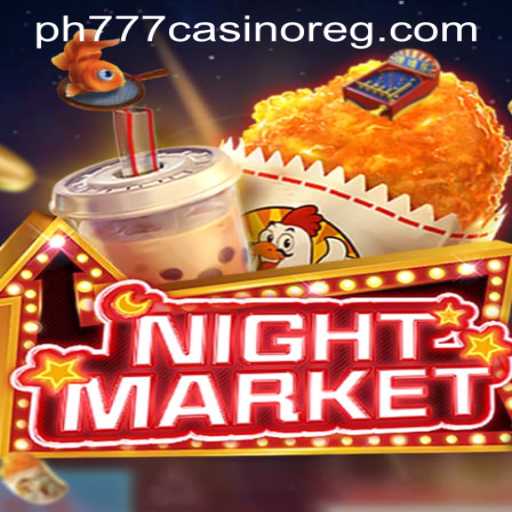 Exploring NIGHTMARKET and the PH777 Casino Registration Experience